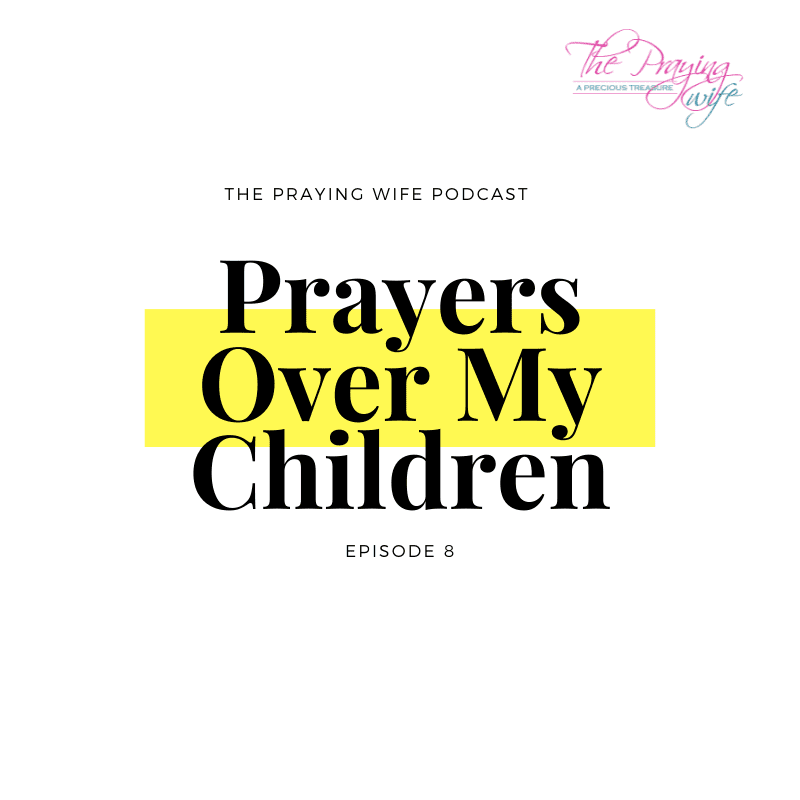 Prayers Over My ChildrenGraphic